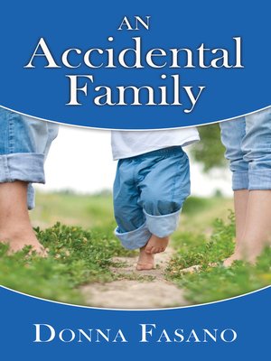 cover image of An Accidental Family